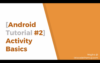 Android Tutorial 2 Activity Basics